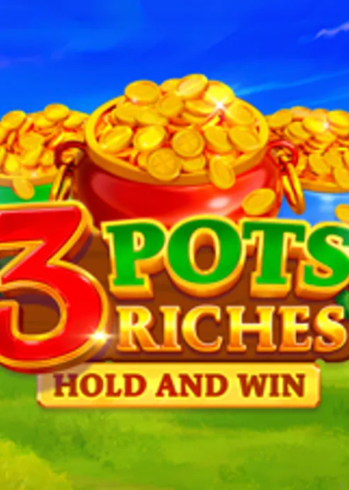Слот 3 Pots Riches: Hold and Win